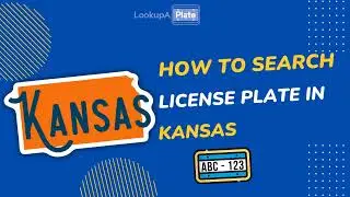 Kansas License Plate Search [Guide] + Report Bad Drivers
