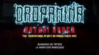 Dropamina & Dob Gang - Hatori Hanzo part. Funkero (Cartel Mcs) e Froid (Um Barril de Rap)