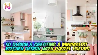 50 Design & Tips Creating a Minimalist Kitchen Design with Pastel Colors