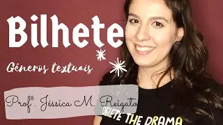 BILHETE - Gêneros Textuais