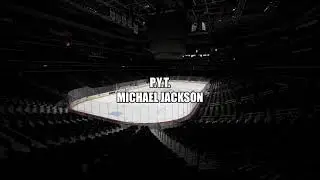 Michael Jackson- PYT (empty arena)