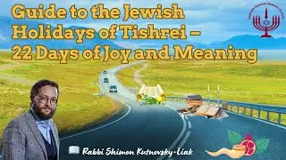 Guide to the Jewish Holidays of Tishrei &ndash; 22 Days of Joy and Meaning