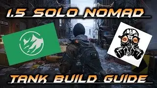The Division 1.5 SOLO Nomad Dz Survivor Build
