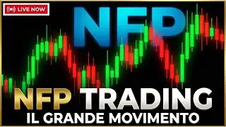 LIVE TRADING NFP | Forex, Indici, Materie Prime e Crypto