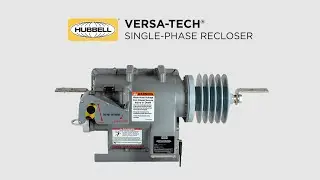 Hubbell&reg; Versa-Tech&reg; Single-Phase Recloser