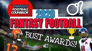 Fantasy Football Busts 2020- Awards Show