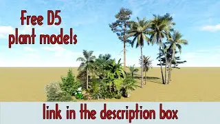 Free plant models for D5 render. High quality trees.