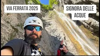 Via Ferrata - Signora delle Acque, 2025