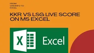 How to import IPL Live data into Excel | KKR vs LSG