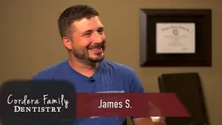Cordera Family Dentistry Client Testimonial: James