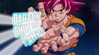 DaBaby - Shut Up 「AMV」