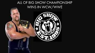All of Big Show Championship Wins in WCW/WWE- (Grand Slam Champion)