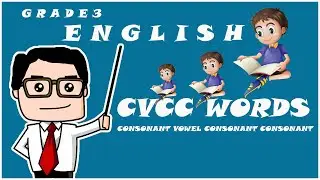 ENGLISH | CVCC WORDS | GRADE 3| TCHR LEON TV