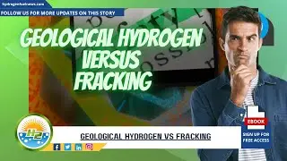 Geological Hydrogen faces off against Fracking!