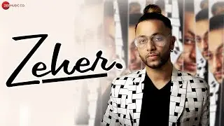 Zeher - Official Music Video | A bazz | Moit