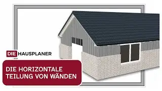 Die horizontale Teilung von Wänden im 3D HAUSPLANER