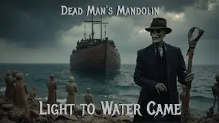 Light to Water Came