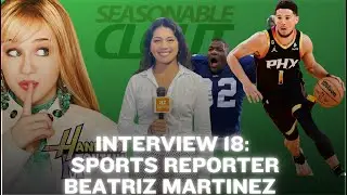 Latina Sports Reporter Beatriz Martinez Talks Hannah Montana, Devin Booker , Malika Andrews & More
