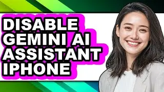 How to Disable Gemini Ai Assistant Iphone - Easy Guide