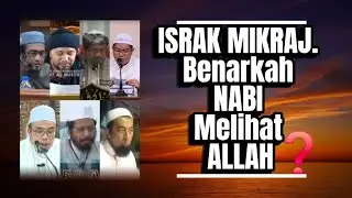 Israk Mikraj: Adakah Nabi ﷺ Melihat (Bejumpa) Allah SWT?