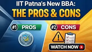 IIT Patna BBA Review: The Honest Truth (Pros, Cons, Reality Check!)