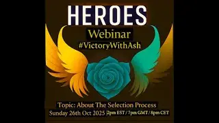 Heroes Webinar sunday 26/10/25   #VictorywithAsh