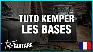 TUTO KEMPER : LES BASES - JORDAN BULONE
