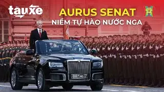 Aurus Senat - Xe dẫn đầu Lễ duyệt binh tr&ecirc;n Quảng trường Đỏ | T&agrave;u v&agrave; xe