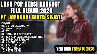 YENI INKA TERBARU FULL ALBUM 2026 - UNTUK SELAMANYA, EMPAT MATA , AY