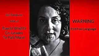 R18 Kiri Tamihere-Waititi Rants Full-Blown Racism