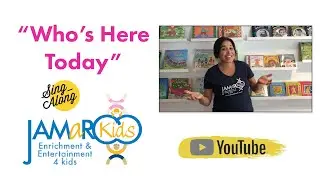 Who's Here Today : A Transitional Song for ECE Teachers : JAMaROO Kids