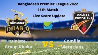 Minister Group Dhaka vs Comilla Victorians - Bangladesh Premier League 2022
