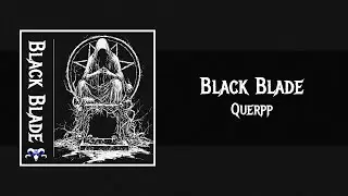 Querpp - Black Blade