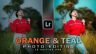 Orange & Teal Lightroom Preset | Model Photo Shoot Orange & Teal Mobile Photo Editing | Lightroom