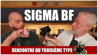 📸 SIGMA BF - Rencontre du 3e type 👽