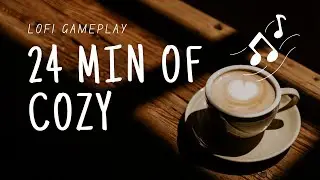 Lofi Coffee Bar Simulator &ndash; Cozy 24-Min Gameplay ☕🎵