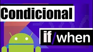 🟢 Los condicionales en Kotlin: if y when - 04