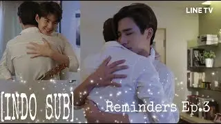 [INDO SUB] Reminders เพราะคิดถึง Ep.3