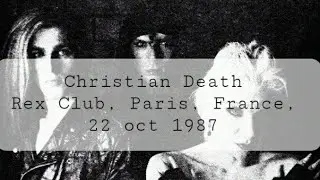 Christian Death&nbsp;- Rex Club, Paris, France, 22 oct 1987