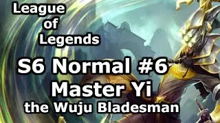 S6 Normal #6 - Master Yi (Rick James, Ze3nT, Popmon, Jibelicious)