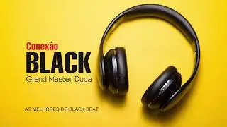 Conex&atilde;o Black - As melhores do Black Beat - Top Hits 1995 - Best Black  Music Playlist