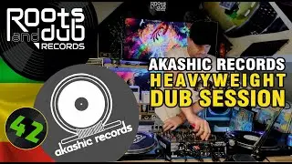 Heavyweight Dub Session 42 - Akashic Records Vinyl Selection