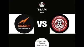 ✨ اورانج X فيجين ✨ Team 2013 ✨ Final Results 5 - 1