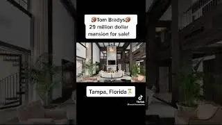 Tom Brady new $29,000,000 home!! 😲😲