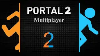 Portal 2 COOP (feat. ToxicAWOL) - Episode 2