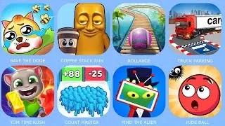 Save The Doge,Count Master,Fin The Alien,HIDE BALL,Truck Parking,Tom Time Rush,Coffee Stack RUN...