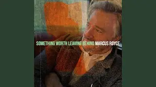 Something Worth Leaving Behind
