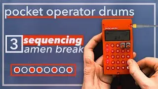 Pocket Operator Drums: Amen Break Sequencing (Step 3)