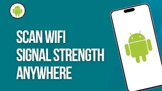 How to Scan Wifi Signal Strength Anywhere