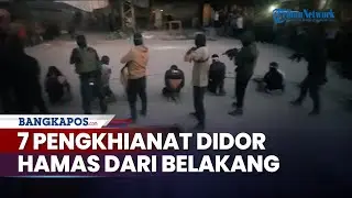 Rangkuman Perang: Hamas Eksekusi Mati 7 Pria yang Diduga Berkhianat dan Bersekongkol dengan Israel